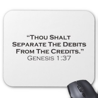 Thou Shalt Separate the Debits from the Credits Mouse Pad